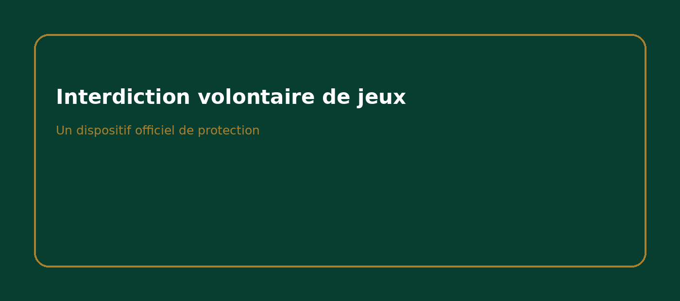 Interdiction volontaire de jeux en France