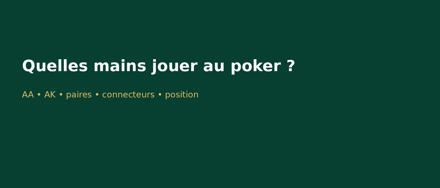 Meilleures mains de départ au poker Texas Hold'em